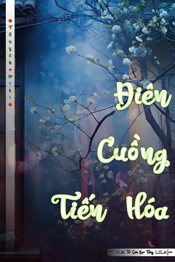 Điên Cuồng Tiến Hóa