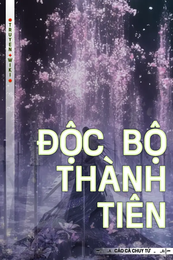 Truyện Độc Bộ Thành Tiên