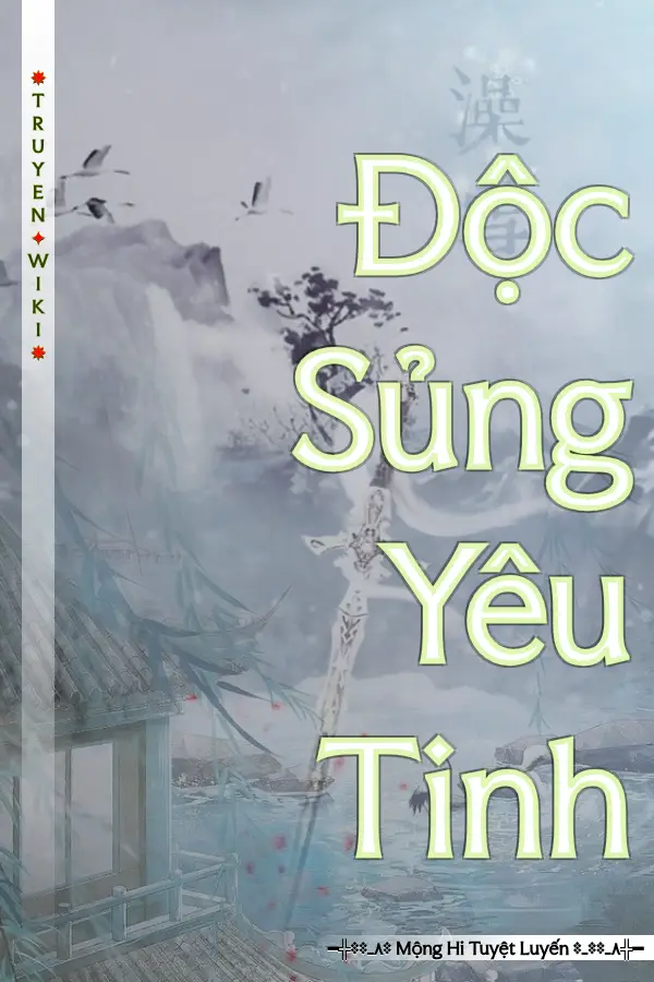 Truyện Độc Sủng Yêu Tinh