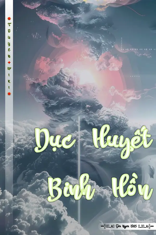 Truyện Dục Huyết Binh Hồn