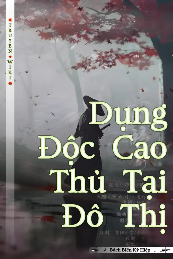 Dụng Độc Cao Thủ Tại Đô Thị