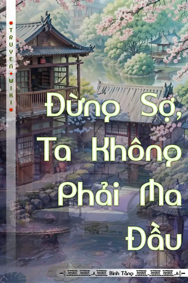 Đừng Sợ, Ta Không Phải Ma Đầu