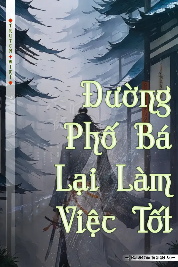 Đường Phố Bá Lại Làm Việc Tốt