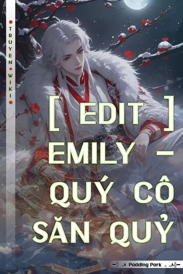 [ EDIT ] EMILY - QUÝ CÔ SĂN QUỶ