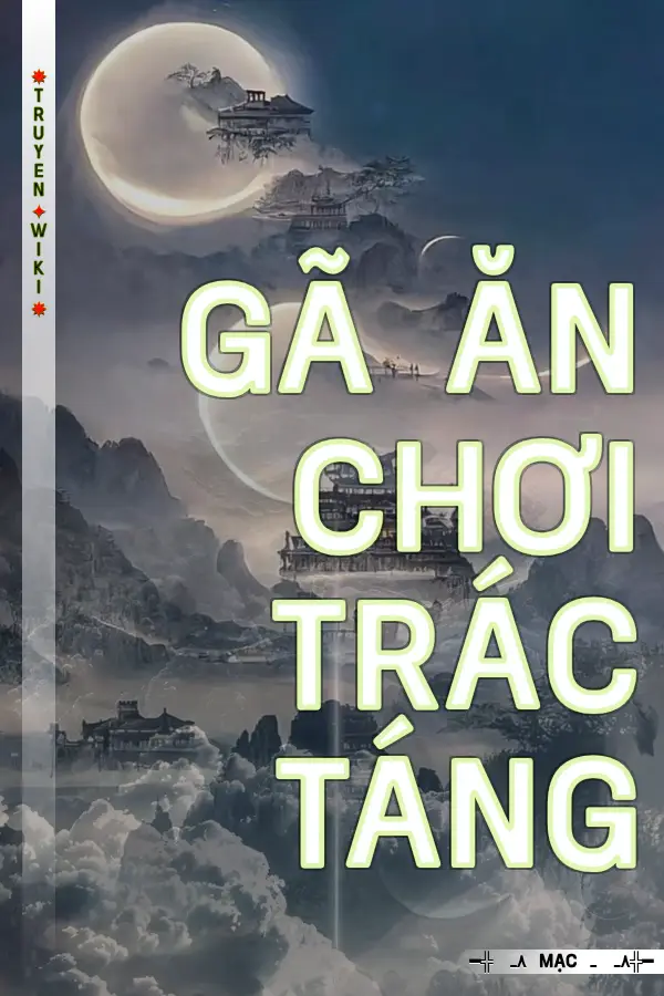 GÃ ĂN CHƠI TRÁC TÁNG