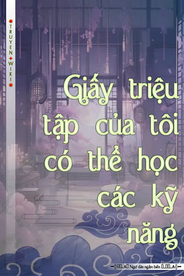 Giấy triệu tập của tôi có thể học các kỹ năng