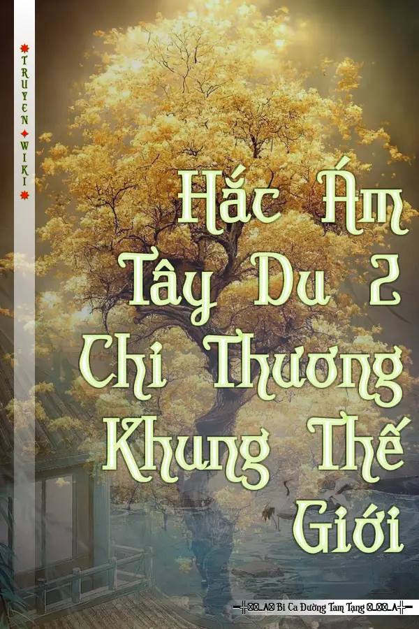 Hắc Ám Tây Du 2 Chi Thương Khung Thế Giới