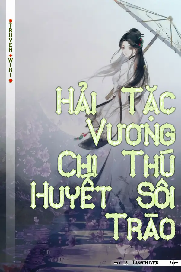 Hải Tặc Vương Chi Thú Huyết Sôi Trào