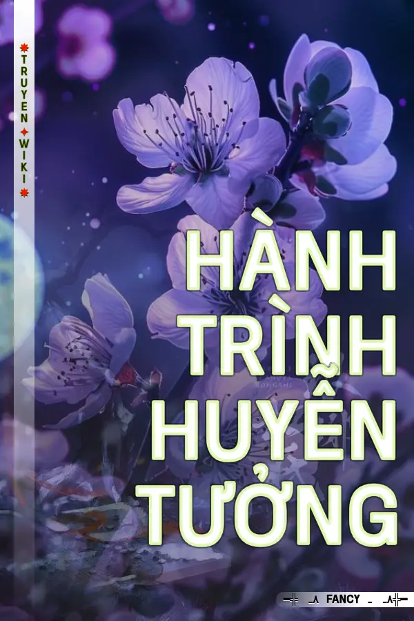 Truyện Hành Trình Huyễn Tưởng