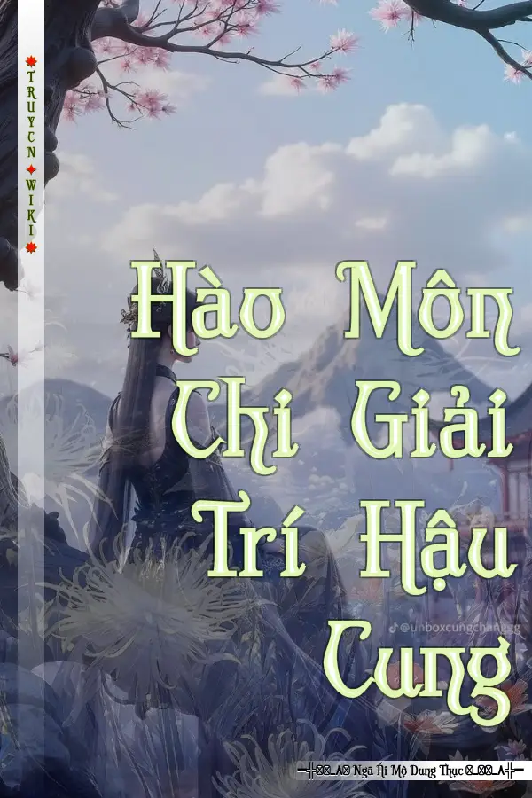 Hào Môn Chi Giải Trí Hậu Cung