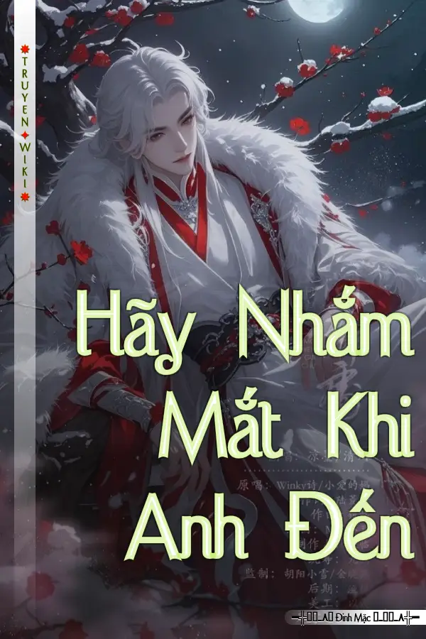 Truyện Hãy Nhắm Mắt Khi Anh Đến