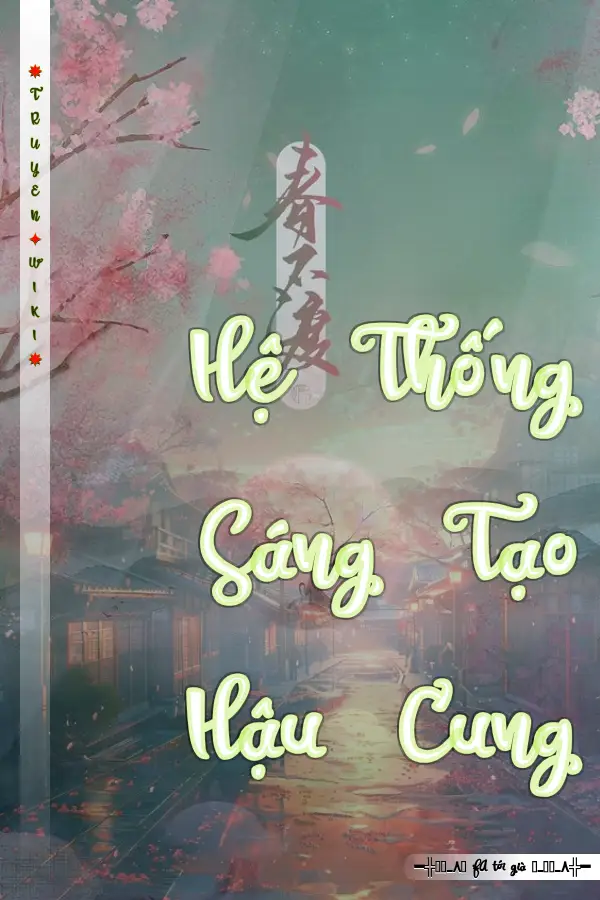 Hệ Thống Sáng Tạo Hậu Cung