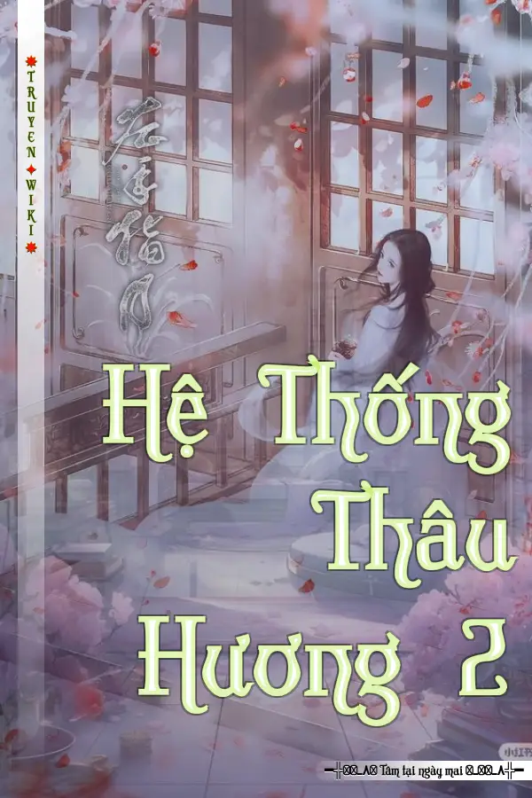 Truyện Hệ Thống Thâu Hương 2