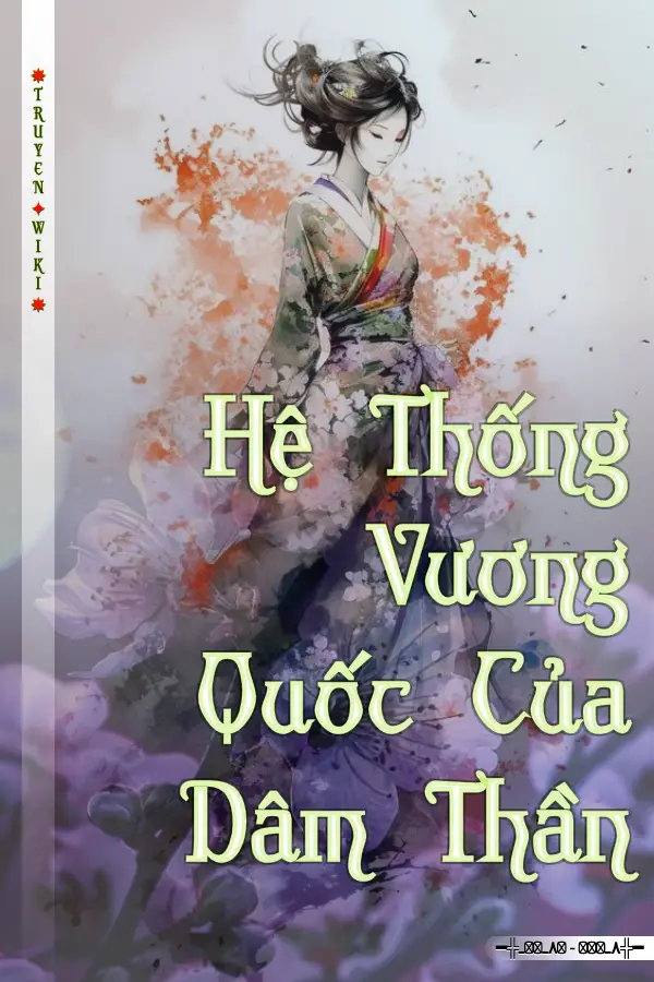 Hệ Thống Vương Quốc Của Dâm Thần