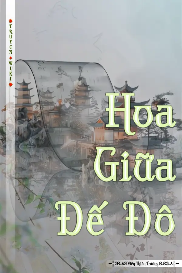 Hoa Giữa Đế Đô