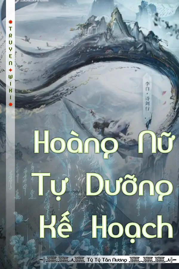 Truyện Hoàng Nữ Tự Dưỡng Kế Hoạch