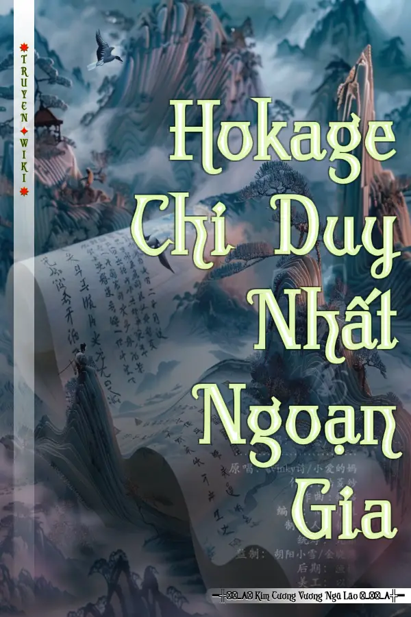 Truyện Hokage Chi Duy Nhất Ngoạn Gia