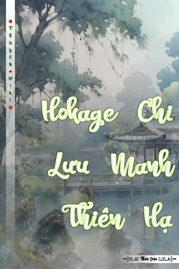 Truyện Hokage Chi Lưu Manh Thiên Hạ