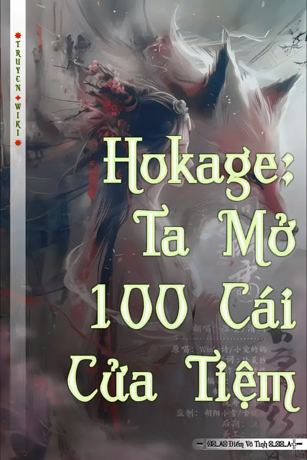 Hokage: Ta Mở 100 Cái Cửa Tiệm