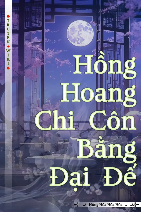 Truyện Hồng Hoang Chi Côn Bằng Đại Đế