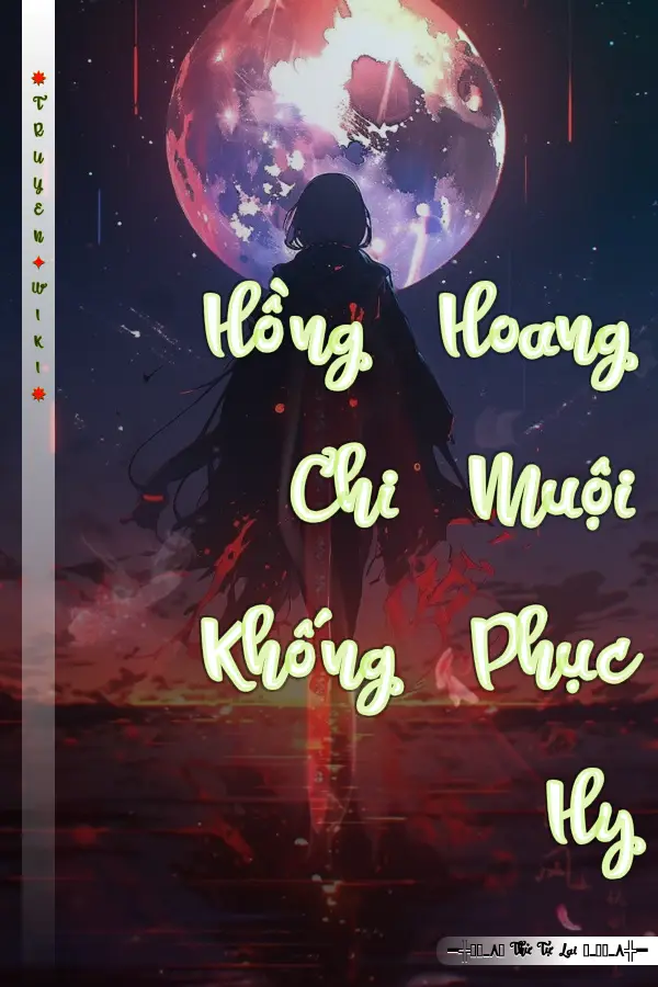 Hồng Hoang Chi Muội Khống Phục Hy