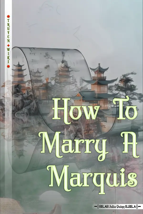 Truyện How To Marry A Marquis