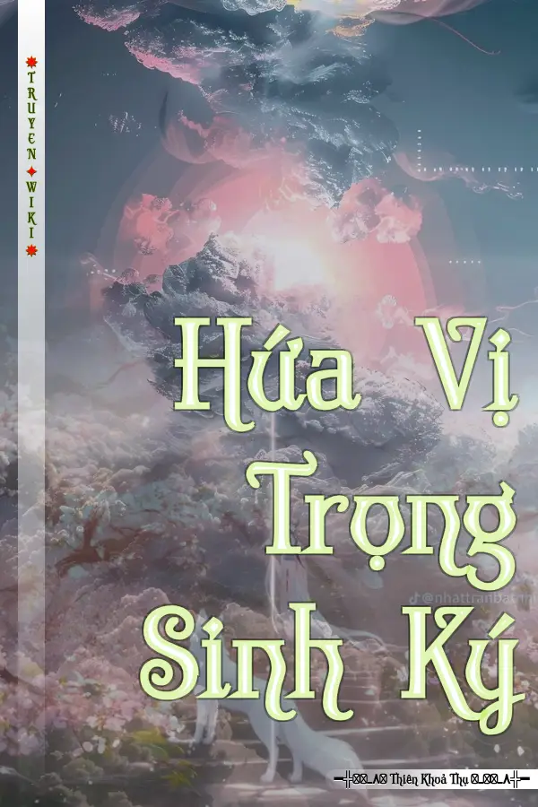 Truyện Hứa Vị Trọng Sinh Ký