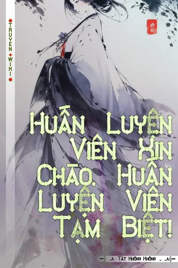 Huấn Luyện Viên Xin Chào, Huấn Luyện Viên Tạm Biệt!