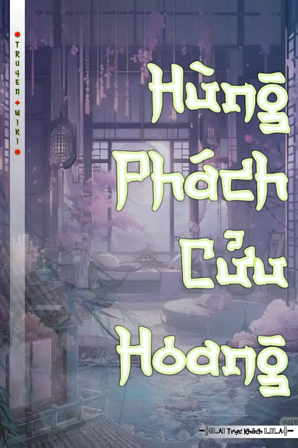 Truyện Hùng Phách Cửu Hoang