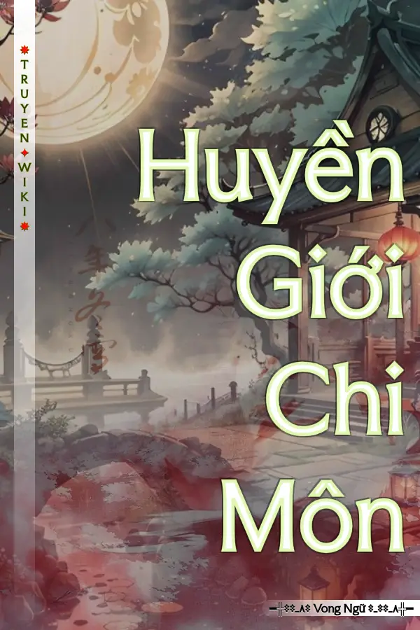 Truyện Huyền Giới Chi Môn