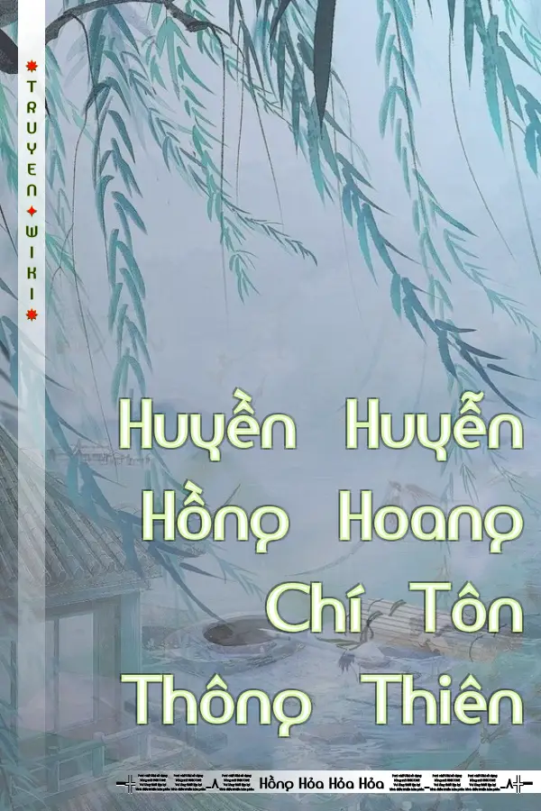 Huyền Huyễn Hồng Hoang Chí Tôn Thông Thiên