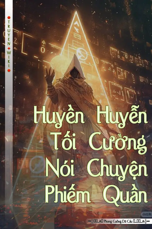 Truyện Huyền Huyễn Tối Cường Nói Chuyện Phiếm Quần