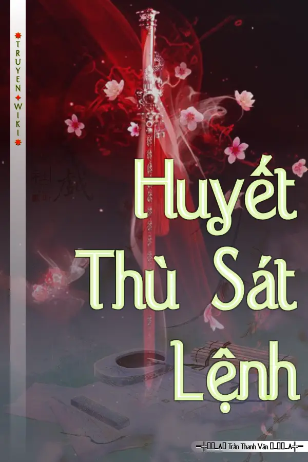 Truyện Huyết Thù Sát Lệnh