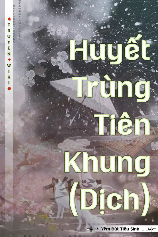 Truyện Huyết Trùng Tiên Khung (Dịch)