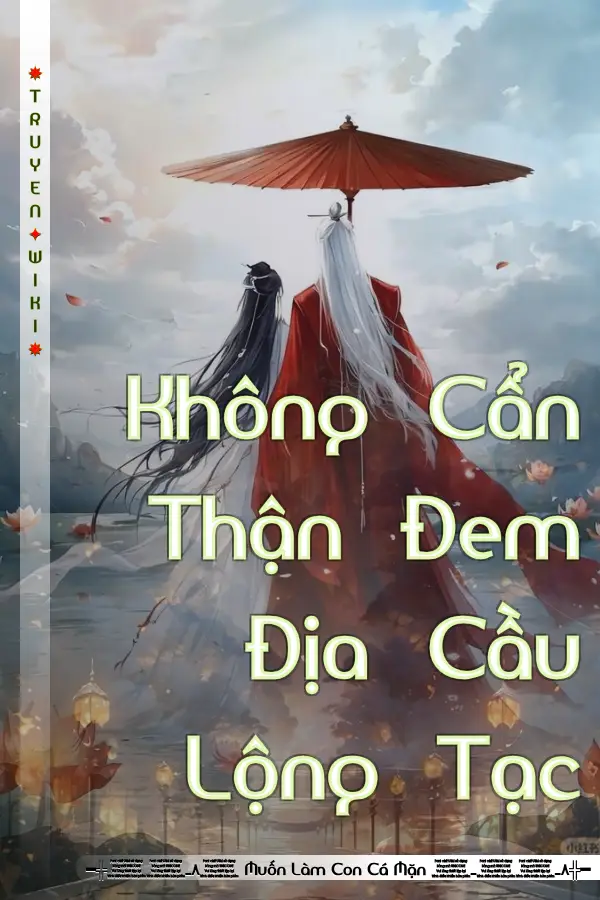 Không Cẩn Thận Đem Địa Cầu Lộng Tạc