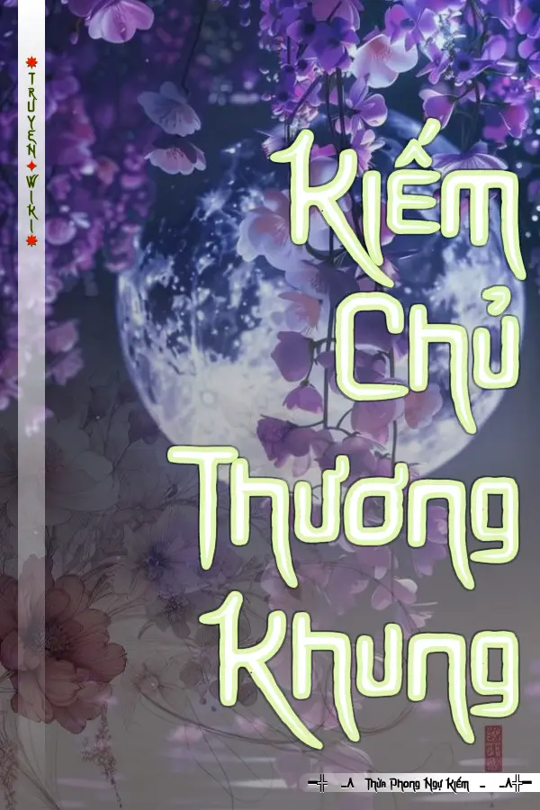 Truyện Kiếm Chủ Thương Khung