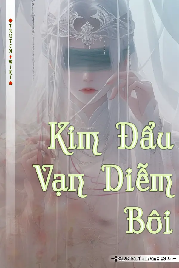 Truyện Kim Đẩu Vạn Diễm Bôi