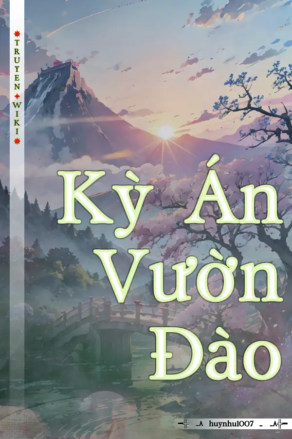 Truyện Kỳ Án Vườn Đào