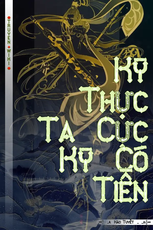 Truyện Kỳ Thực Ta Cực Kỳ Có Tiền