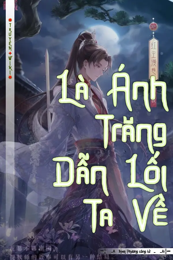 Là Ánh Trăng Dẫn Lối Ta Về