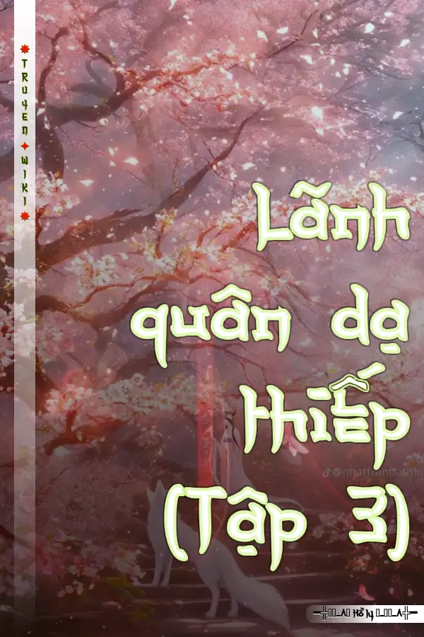 Truyện Lãnh quân dạ thiếp (Tập 3)