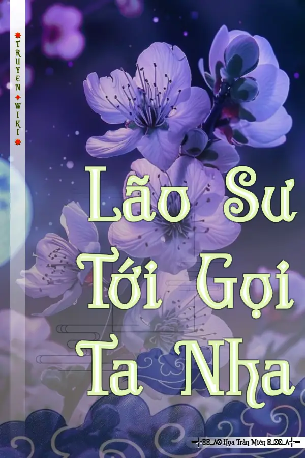 Lão Sư Tới Gọi Ta Nha