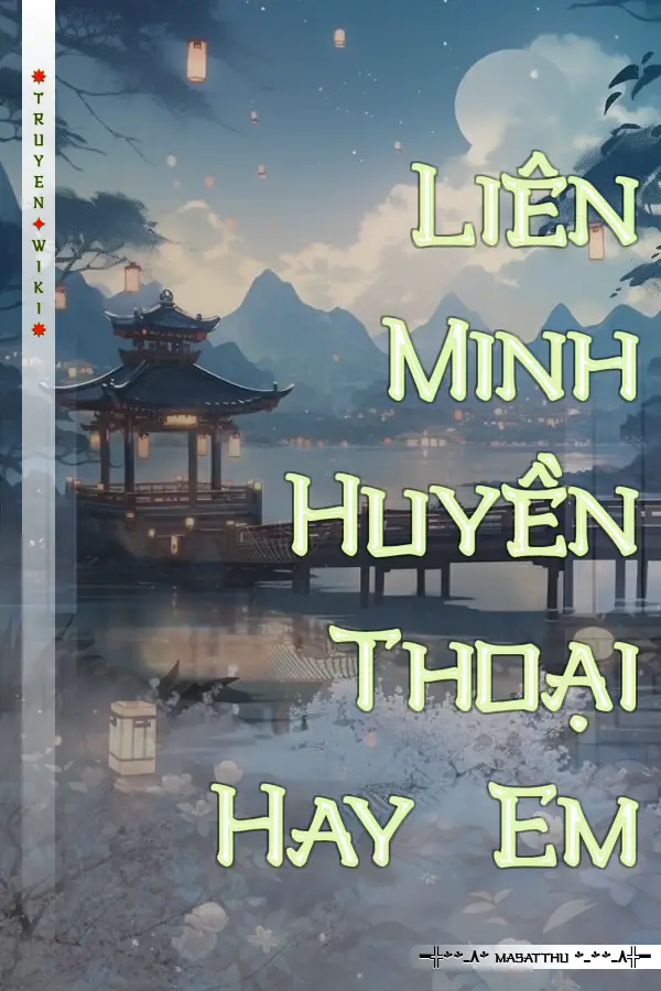 Liên Minh Huyền Thoại Hay Em