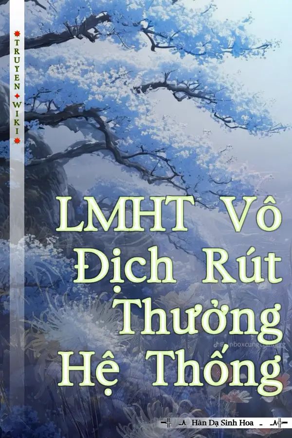 LMHT Vô Địch Rút Thưởng Hệ Thống