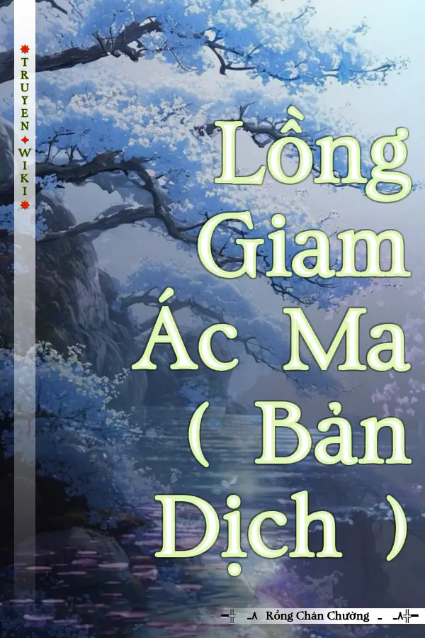 Lồng Giam Ác Ma ( Bản Dịch )