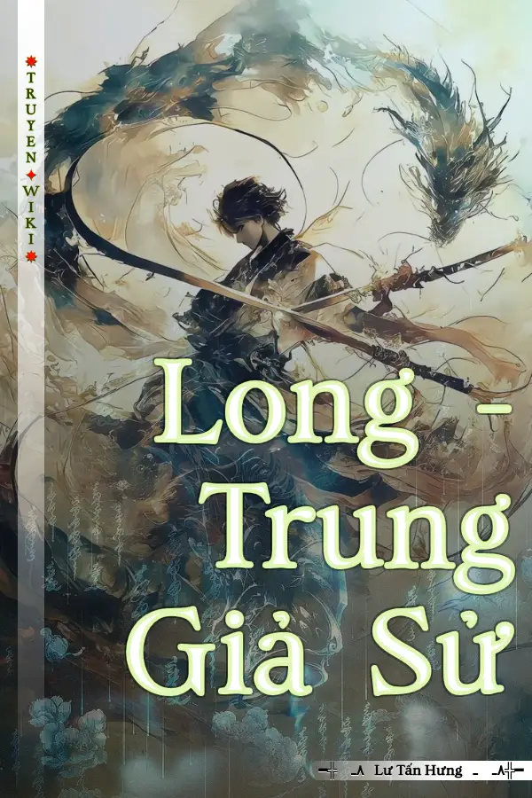 Long - Trung Giả Sử