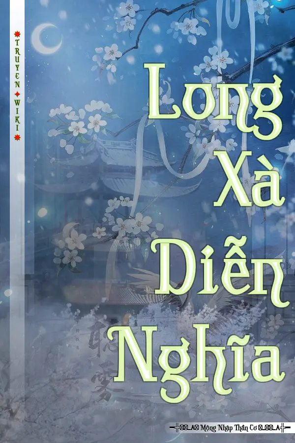 Long Xà Diễn Nghĩa