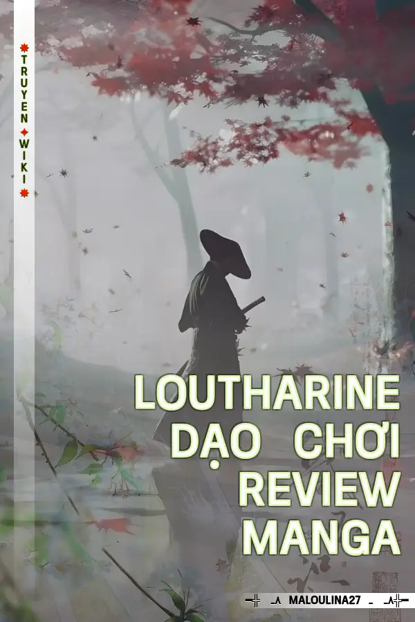 Loutharine dạo chơi review manga