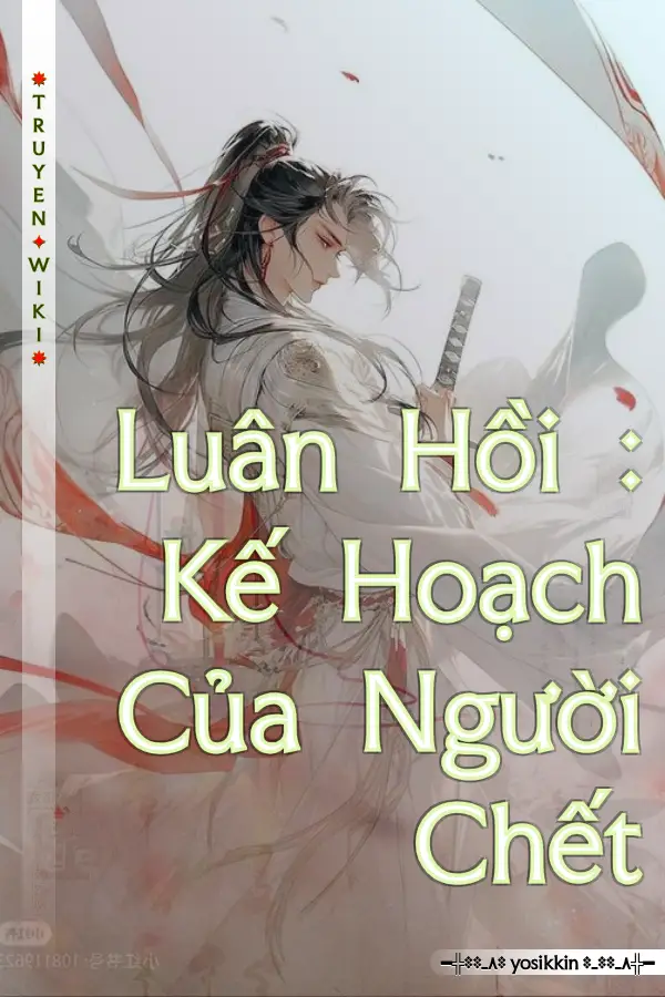 Luân Hồi : Kế Hoạch Của Người Chết