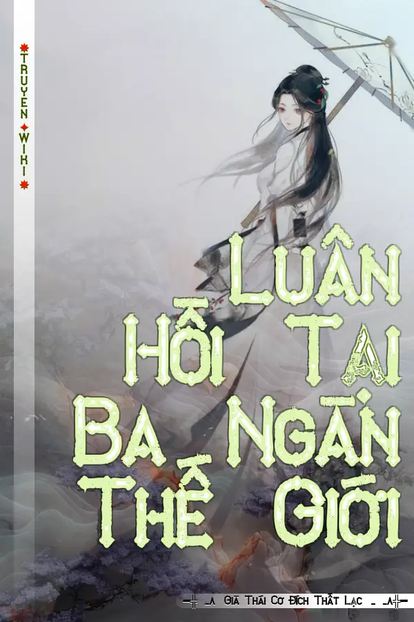 Luân Hồi Tại Ba Ngàn Thế Giới